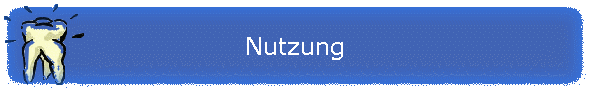 Nutzung