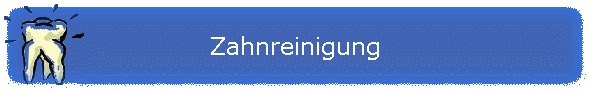 Zahnreinigung